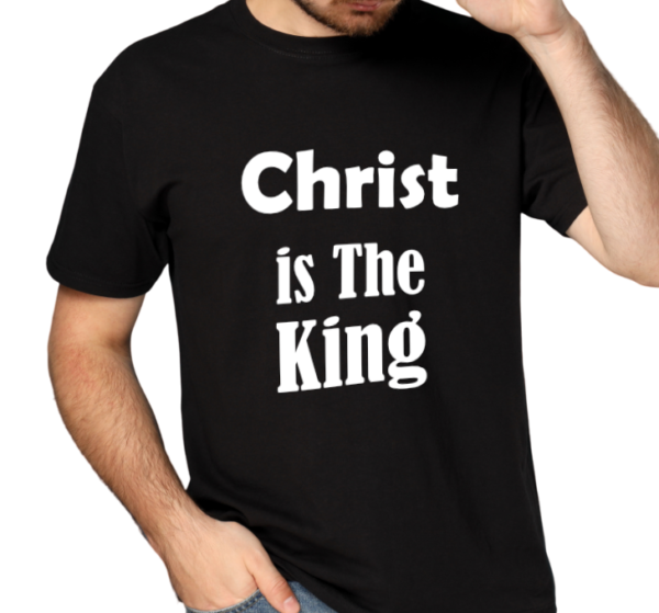 Christ Is The King Tee